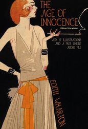 The Age of Innocence: With 17 Illustrations and a Free Online Audio File.