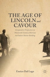 The Age of Lincoln and Cavour