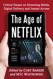The Age of Netflix