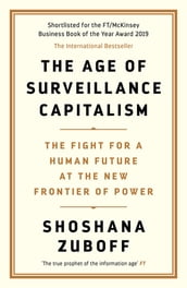 The Age of Surveillance Capitalism