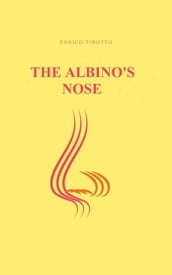 The Albino s Nose