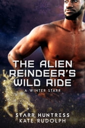 The Alien Reindeer s Wild Ride