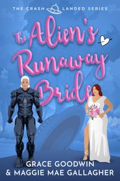 The Alien s Runaway Bride