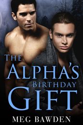 The Alpha s Birthday Gift (Dog Hills Pack #1.5)