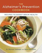 The Alzheimer s Prevention Cookbook