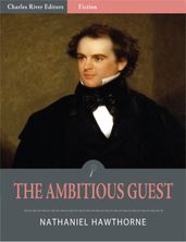 The Ambitious Guest (Illustrated)