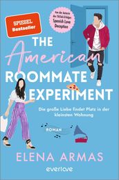 The American Roommate Experiment Die große Liebe findet Platz in der kleinsten Wohnung