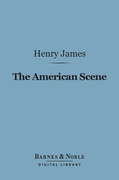 The American Scene (Barnes & Noble Digital Library)