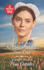 The Amish Widow s New Love and Plain Outsider