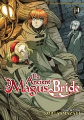 The Ancient Magus  Bride Vol. 14