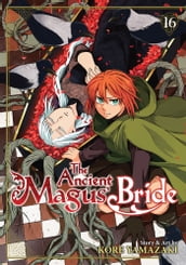 The Ancient Magus  Bride Vol. 16