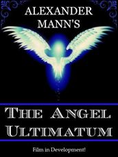 The Angel Ultimatum