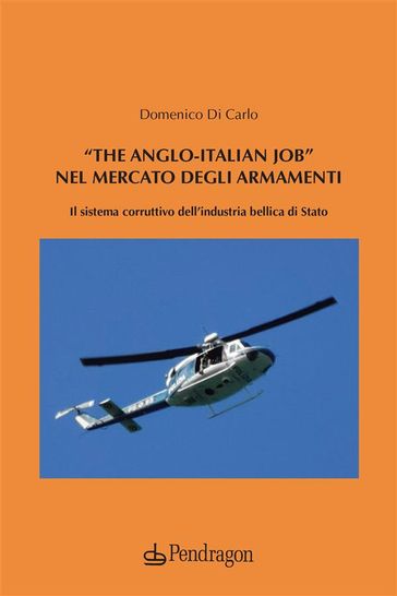 The Anglo-Italian Job nel mercato degli armamenti - Domenico Di Carlo
