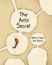 The Ants  Secret