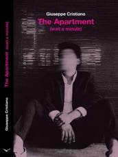 The Apartment (Wait a Minute)