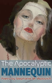 The Apocalyptic Mannequin