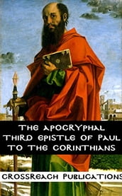 The Apocryphal Third Epistle of Paul to the Corinthians