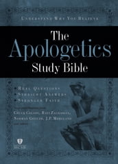 The Apologetics Study Bible