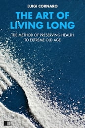The Ar of Living Long (Premium Ebook)