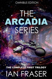 The Arcadia Series Omnibus Edition