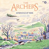 The Archers: Ambridge At War