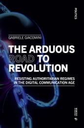 The Arduous Road to Revolution