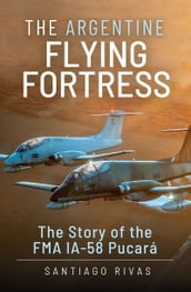 The Argentine Flying Fortress