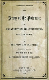 The Army Of The Potomac: Its Organization, Its Commander, & Its Campaign