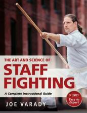 The Art and Science of Staff Fighting