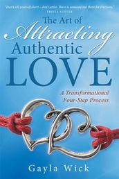 The Art of Attracting Authentic Love