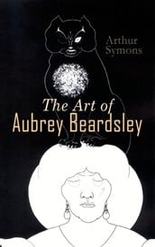 The Art of Aubrey Beardsley