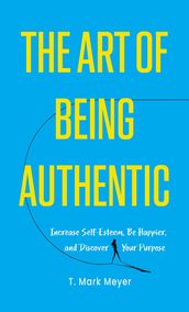 The Art of Being Authentic