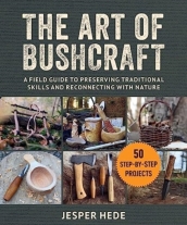 The Art of Bushcraft