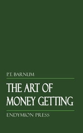 The Art of Money Getting