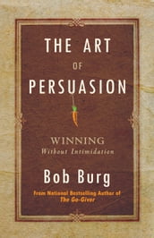 The Art of Persuasion