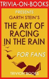 The Art of Racing in the Rain by Garth Stein (The Missing Trivia)