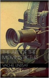 The Art of the Moving Picture