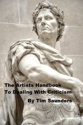 The Artist s Handbook To Dealing With Criticism