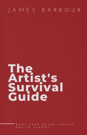 The Artist s Survival Guide