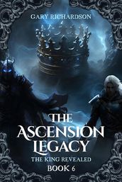 The Ascension Legacy - Book 6