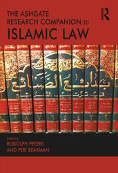 The Ashgate Research Companion to Islamic Law