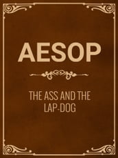 The Ass And The Lap-Dog