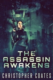 The Assassin Awakens