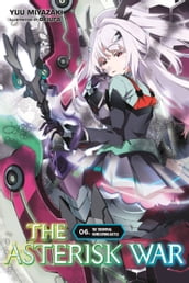 The Asterisk War, Vol. 6 (light novel)