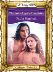 The Astrologer s Daughter (Mills & Boon Historical)