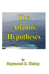 The Atlantis Hypotheses
