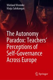 The Autonomy Paradox: Teachers  Perceptions of Self-Governance Across Europe