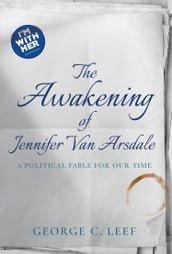 The Awakening of Jennifer Van Arsdale