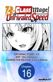 The B-Class Mage of Unrivaled Speed #016
