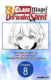 The B-Class Mage of Unrivaled Speed #008